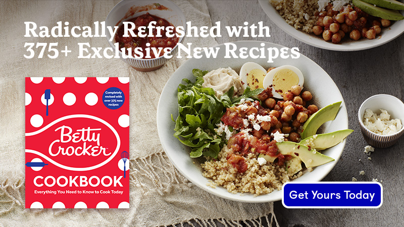 Betty Crocker Cookbook - Radically Refreshed with 375+ Exclusive New Recipes - Get Your's Today